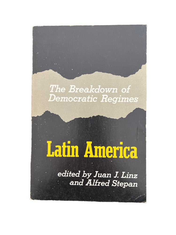 Classic Political Book The Breakdown Of Democratic Regimes Latin America