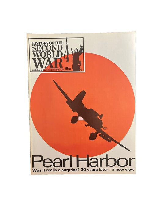 History Of The Second World War Collectable Magazine Part 25 Pearl Harbor