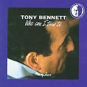 Who Can I Turn To by Tony Bennett (CD, Aug-1995, Columbia (USA))