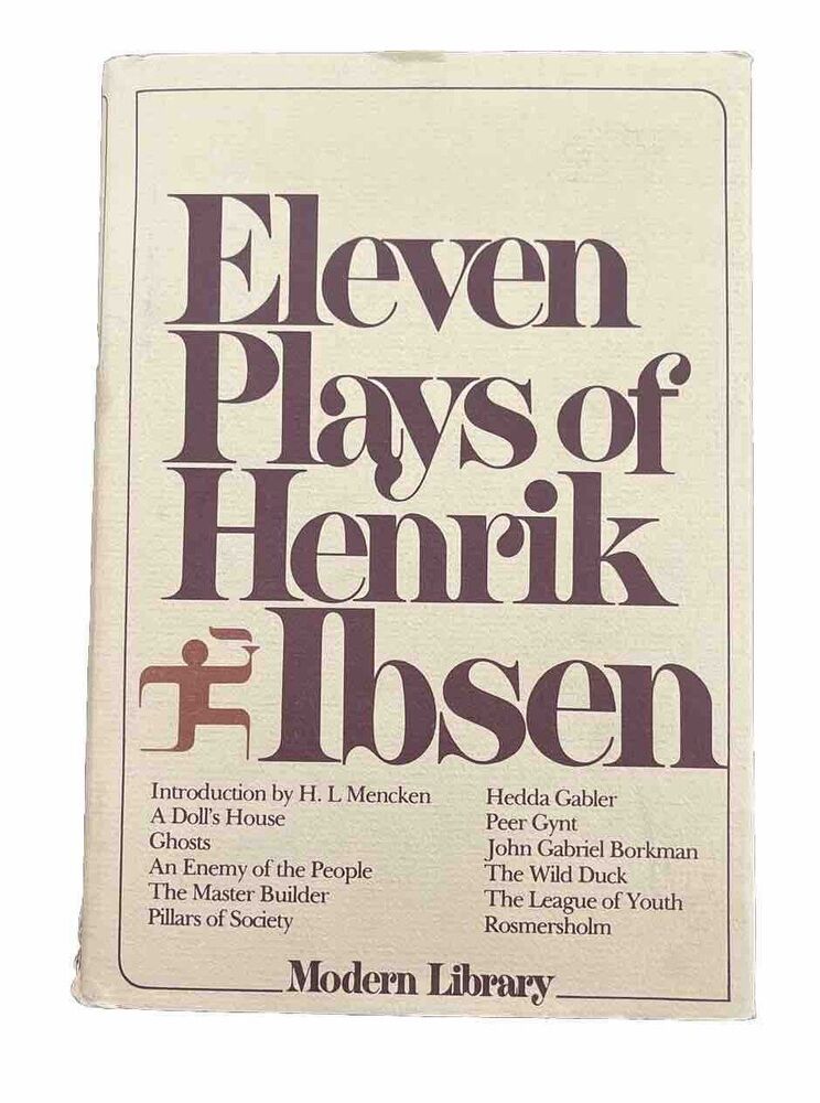 Eleven Plays Of Henrik Ibsen INTRODUCTION BY H. L MENCKEN MODERN LIBRARY