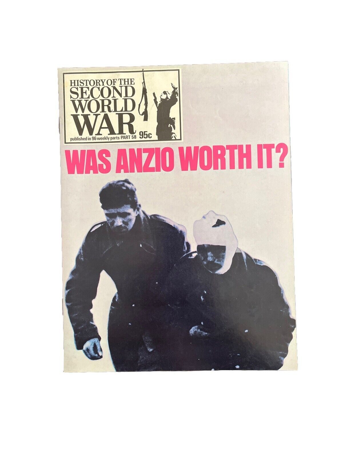 History of the Second World War Magazine Part 58 1974 - Was Anzio Worth It