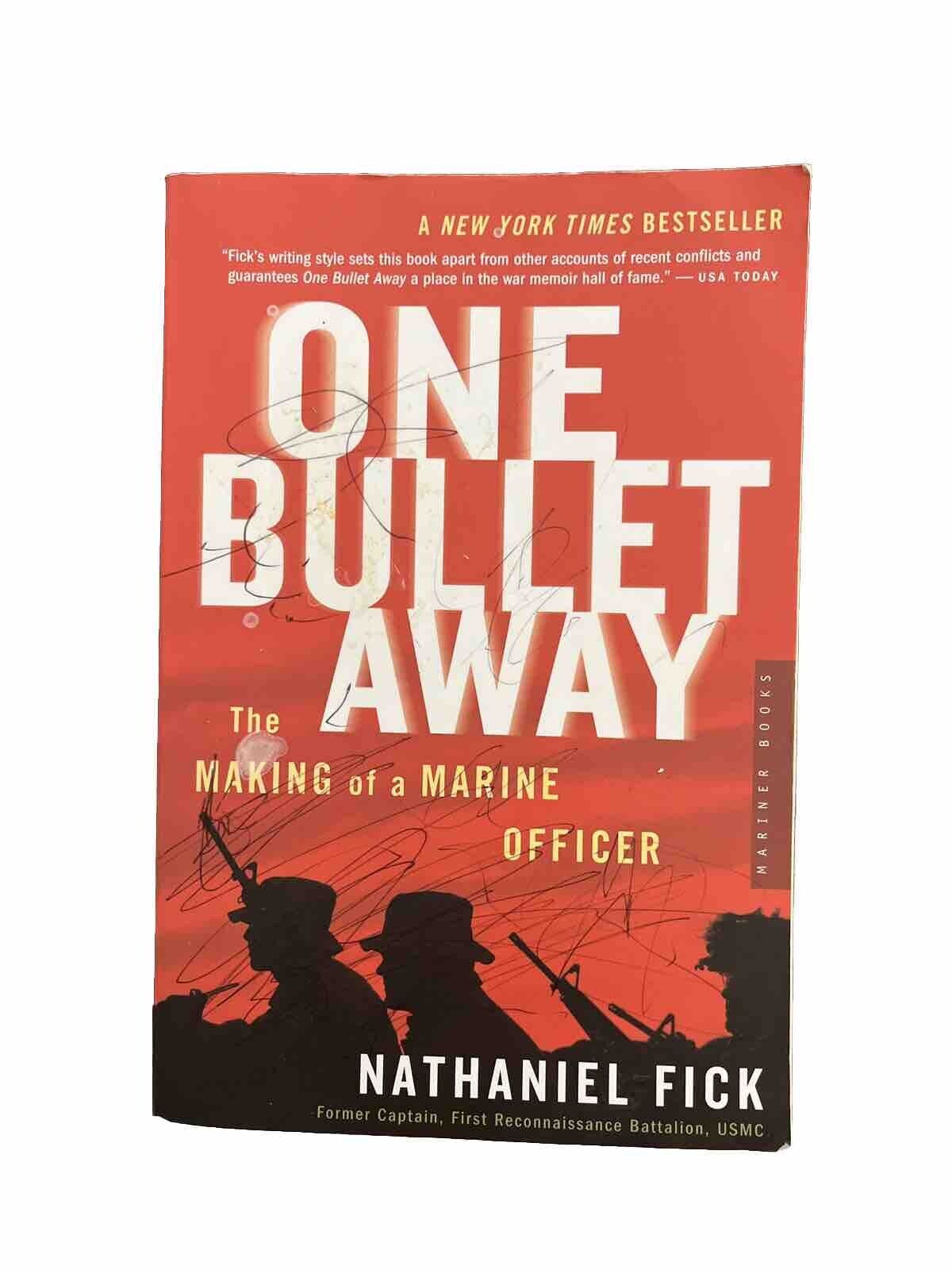 One Bullet Away : The Making of a Marine Officer by Nathaniel C. Fick 2006