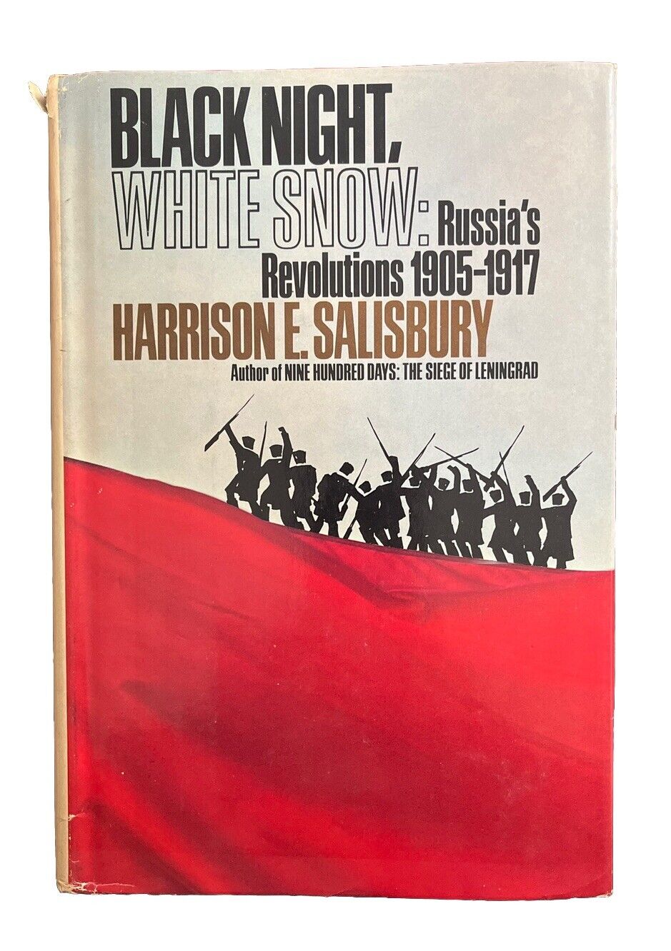 Black Night, White Snow : Russia's Revolutions 1905-1917 by Harrison E.Salisbury
