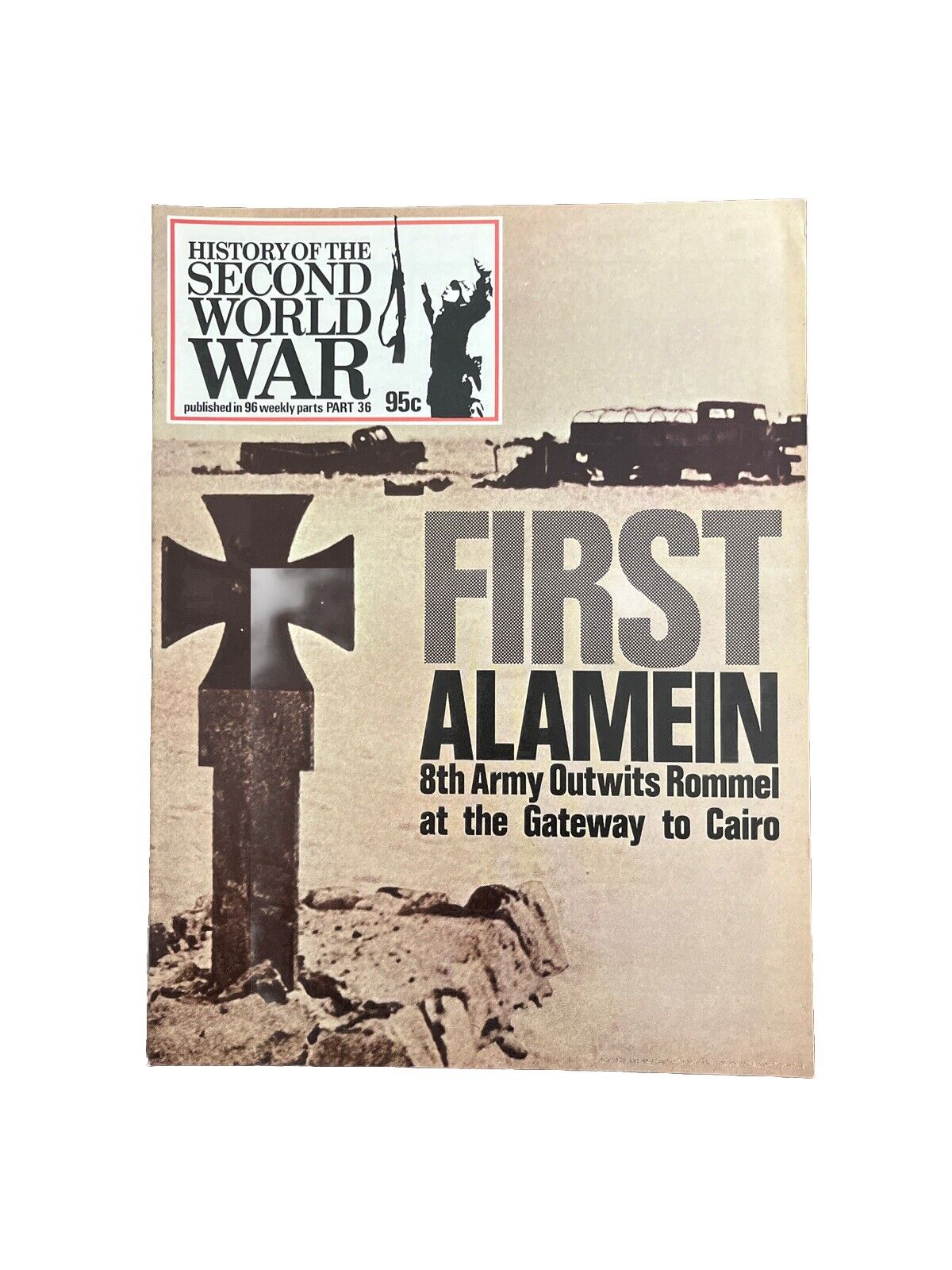 History of the Second World War Collectable Magazine Part 36 1973 -First Alamein