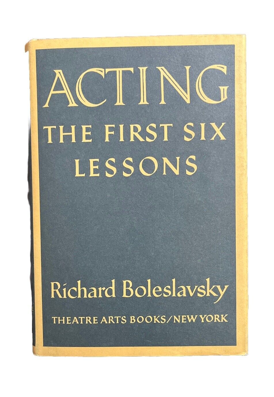 Classic Learning Book Acting The First Six Lessons By Richard Boleslavsky 1979