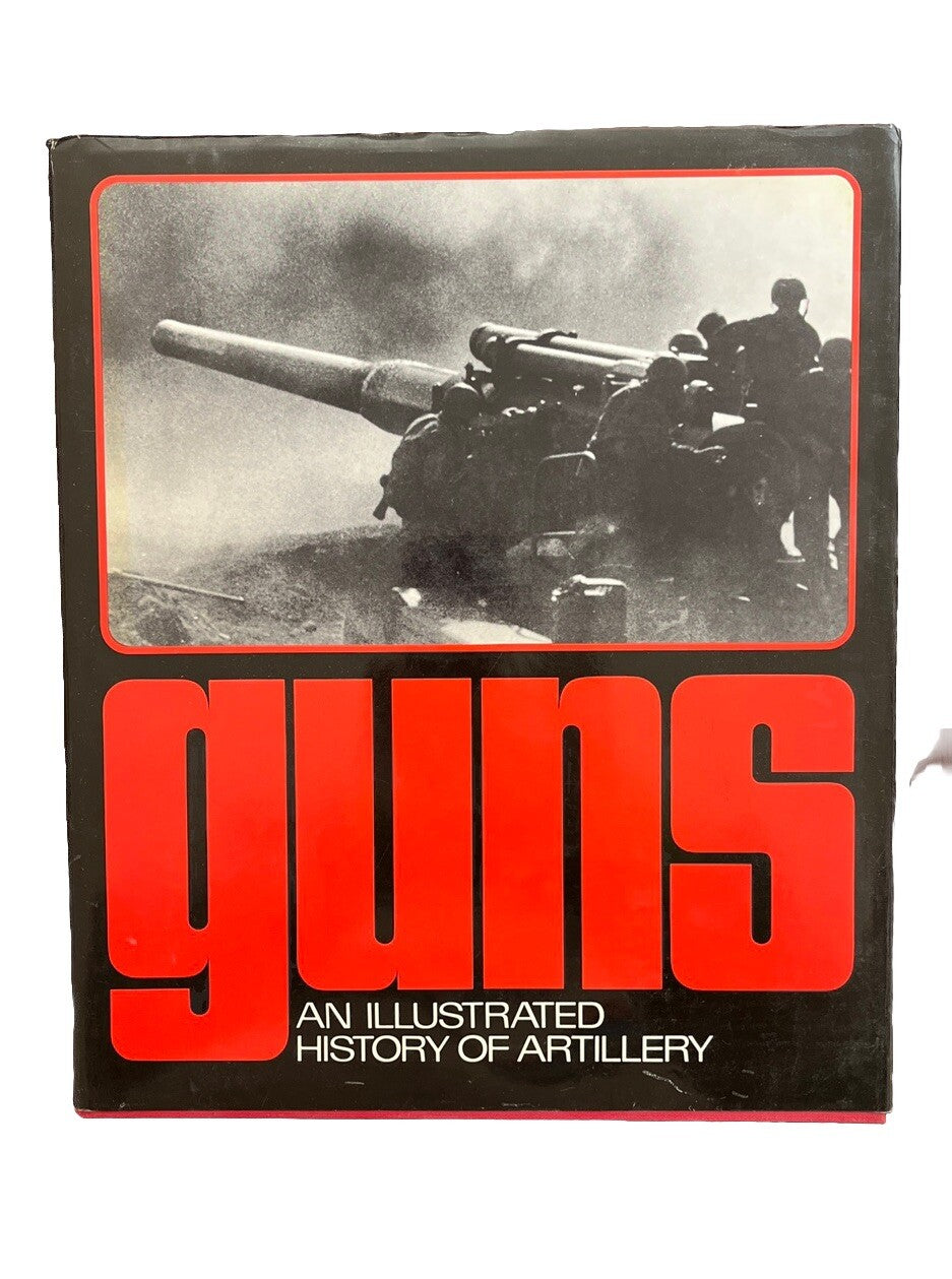 Military History Books GUNS An ILLUSTRATED HISTORY Of ARTILLERY By Joseph Jobe