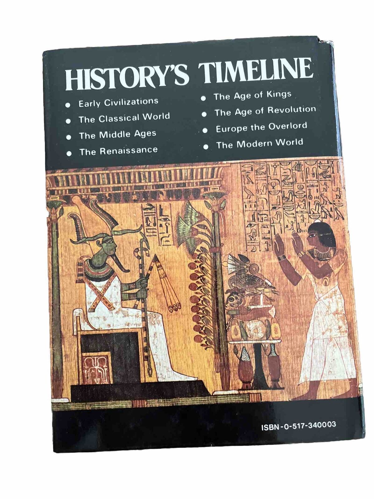 History's Timeline : A 40,000 Year Chronology of World Civilization by Ann Cooke