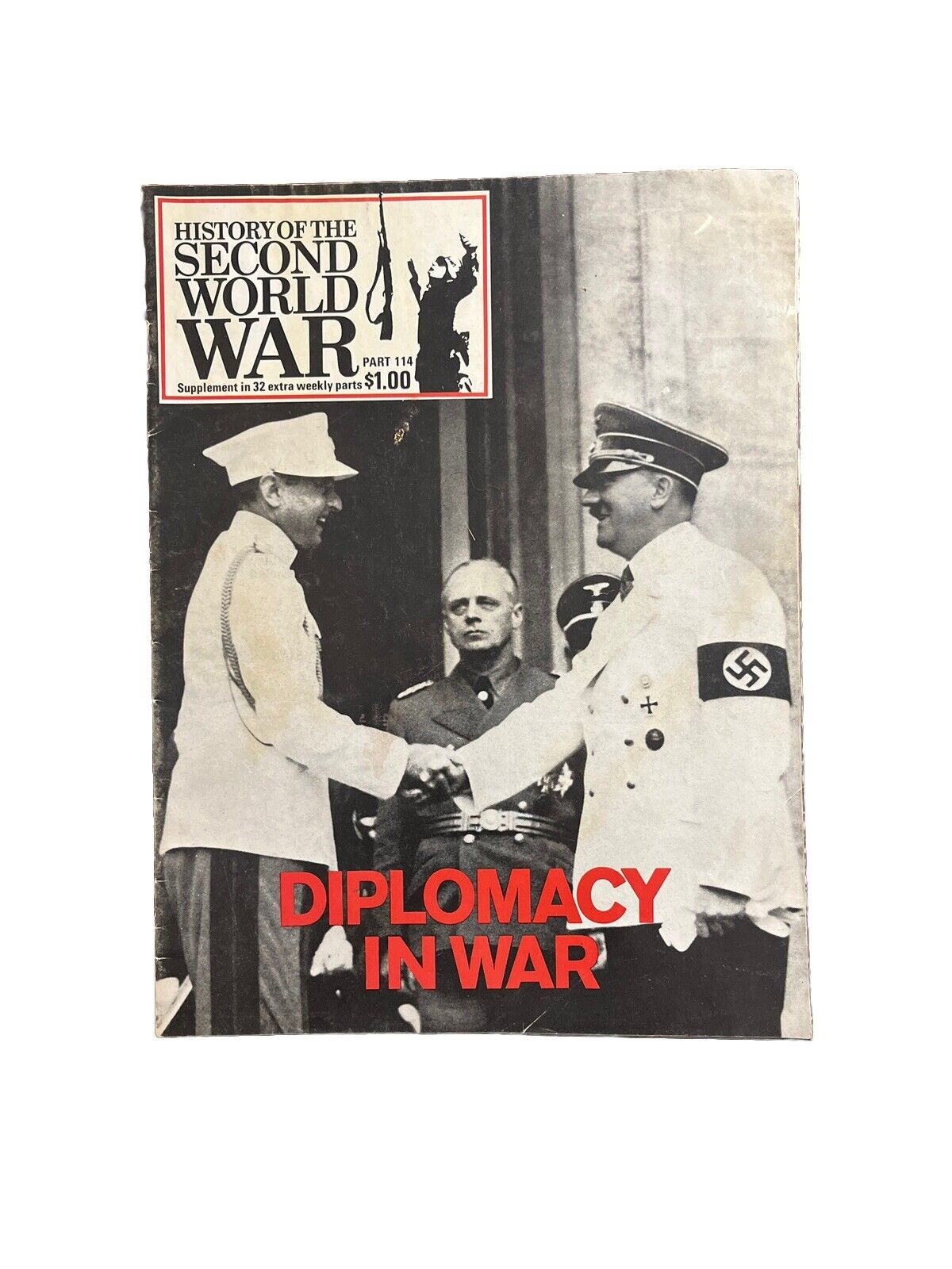 History of the Second World War Collectable Magazine #114 Diplomacy In War