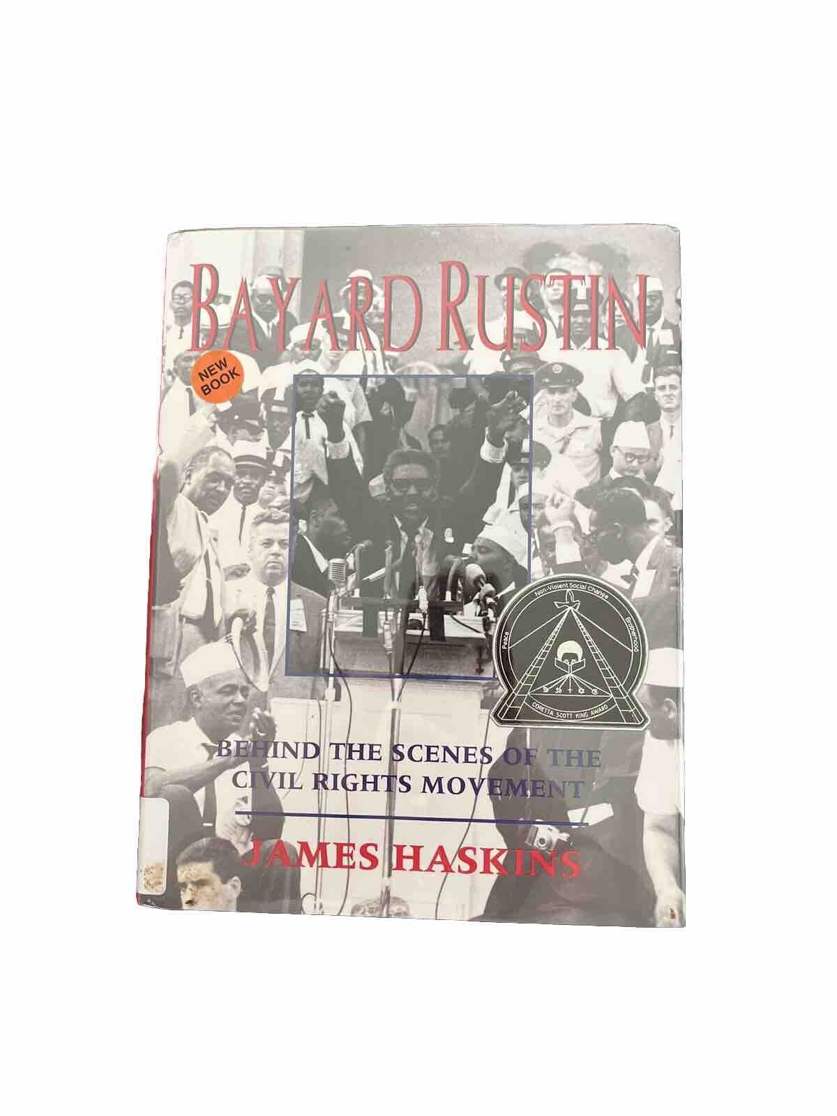 Bayard Rustin: Behind the Scenes of the Civil Rights Movement by Haskins, James