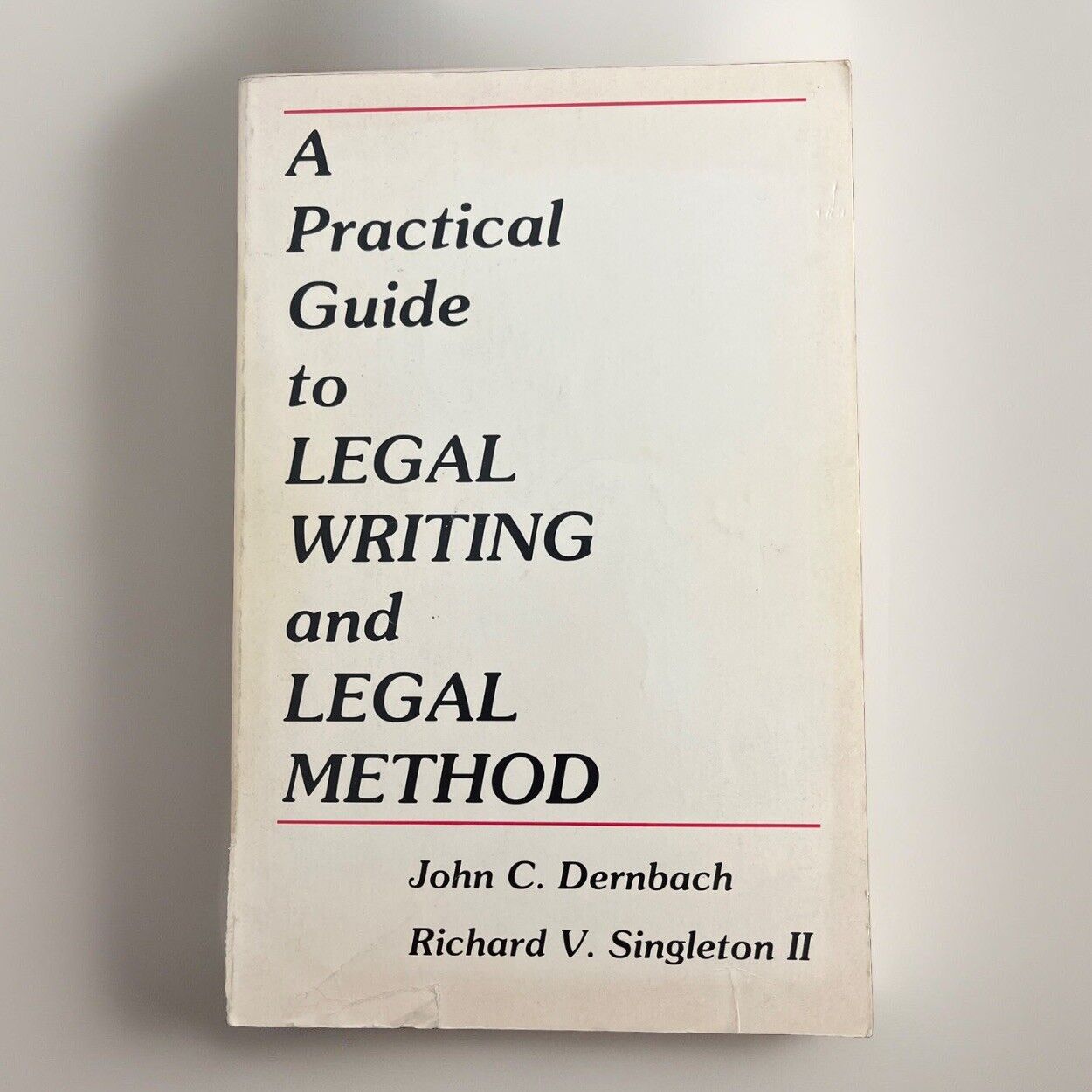 A Practical Guide to Legal Writing and Legal Method by John Dernbach paperback