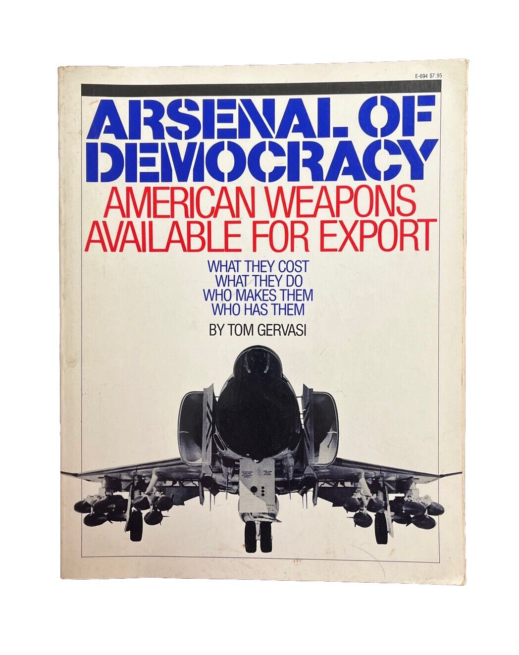 Book Arsenal of Democracy: American Weapons Available Export by Tom Gervasi