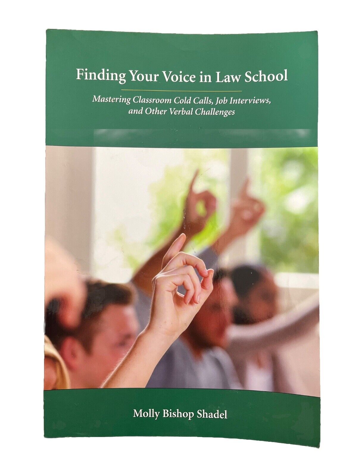 Finding Your Voice in Law School: Mastering - Paperback, by Shadel Molly