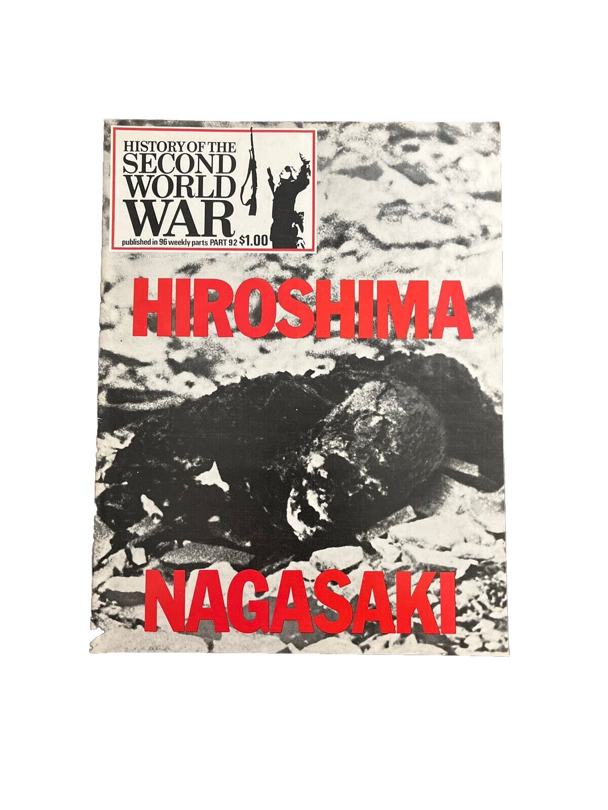 History of the Second World War Collectable Magazine Part 92 Hiroshima Nagasaki