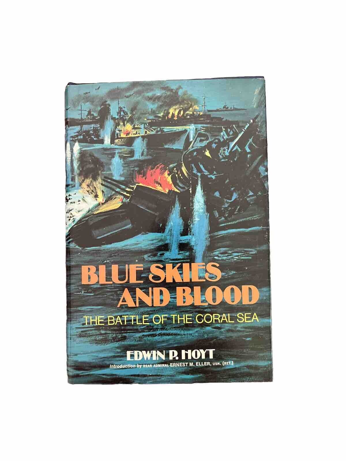 Blue Skies and Blood The Battle of the Coral Sea by Edwin P. Hoyt, 1975