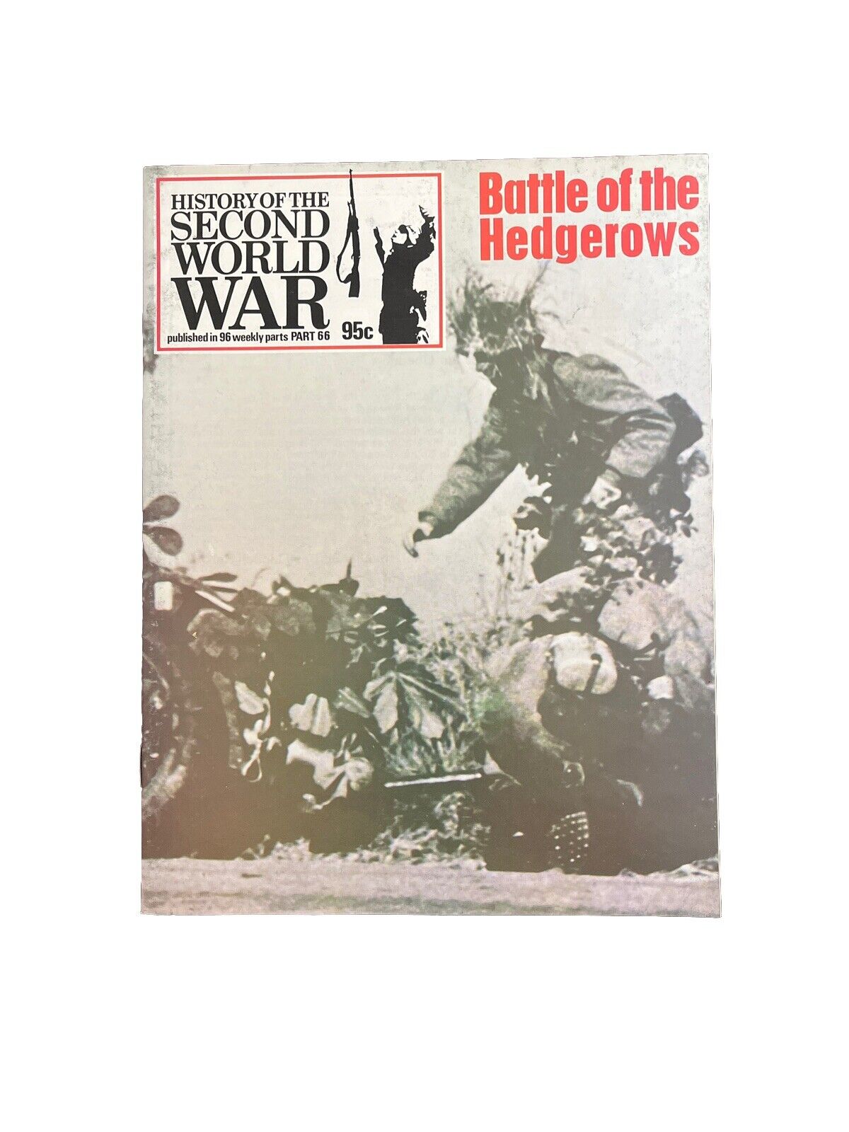 History of the Second World War Magazine Part 66 1974 Battle of the Hedgerows