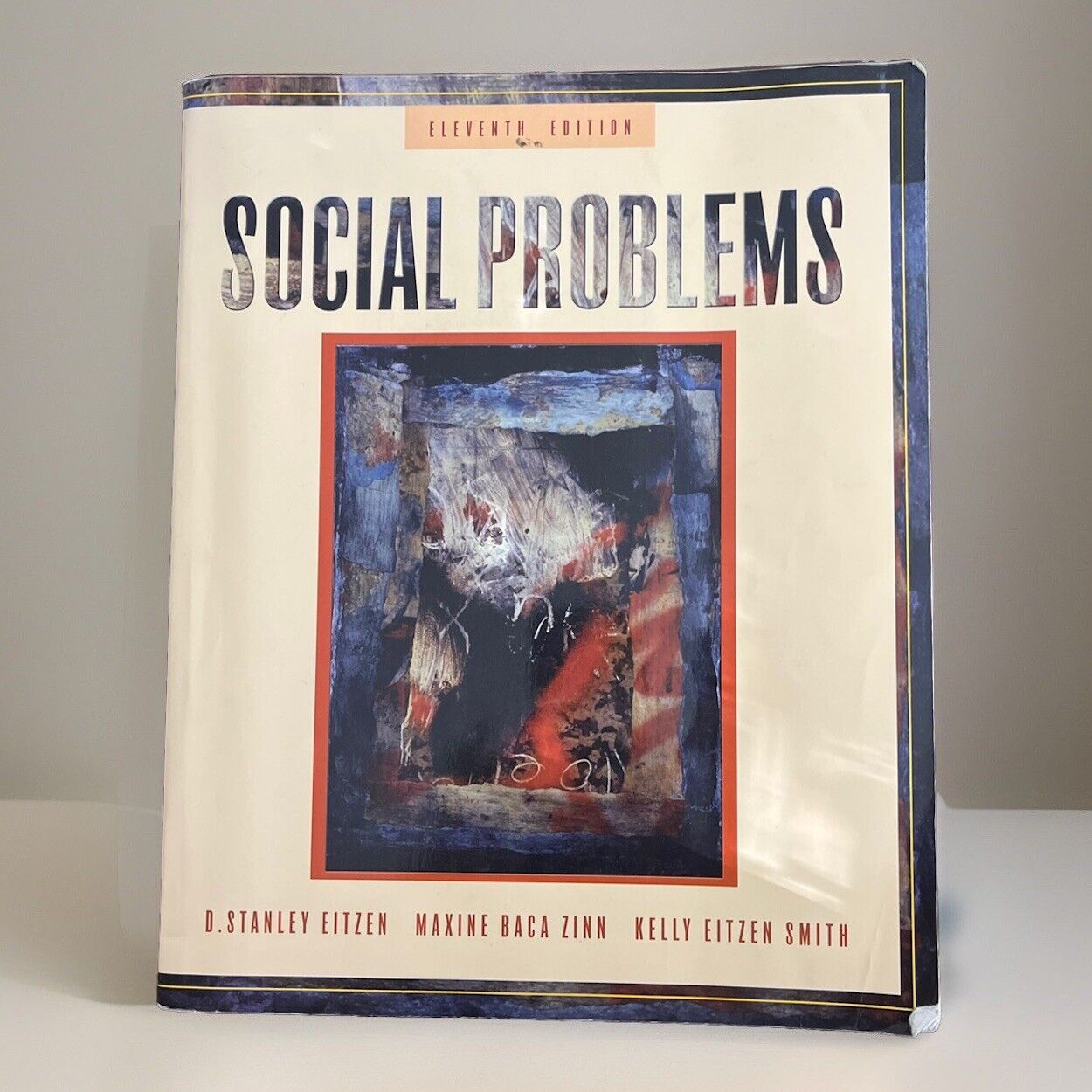 MySocLab Ser.: Social Problems by Maxine Baca Zinn, D. Stanley Eitzen and Kelly